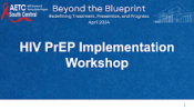 HIV PrEP Implementation Workshop preview