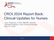 CROI 2024 Report Back: Clinical Updates for Nurses  preview