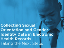 Image of Collecting Sexual Orientation and Gender Identity Data in Electronic Health Records - Taking the Next Steps