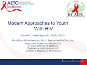 Modern Approaches to Youth With HIV preview