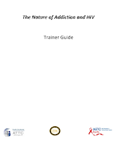 The Nature of Addiction and HIV Trainer Guide  preview