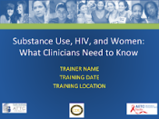 Substance Use, HIV, and Women PowerPoint Presentation preview