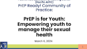 PrEP is for Youth: Empowering Youth to Manage their Sexual Health preview