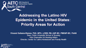 Addressing the Latino HIV Epidemic in the United States: Priority Areas for Action preview