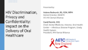 HIV Discrimination, Privacy and Confidentiality: Impact on the Delivery of Oral Healthcare  preview