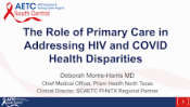 Role of Primary Care in Addressing HIV and COVID Health Disparities preview