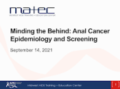 Minding the Behind: Anal Cancer Epidemiology and Screening preview