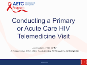 Conducting a Primary or Acute Care HIV Telemedicine Visit preview