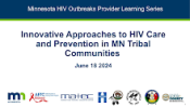 Innovative Approaches to HIV Care and Prevention in Tribal Communities preview