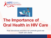 The Importance of Oral Health in HIV Care preview