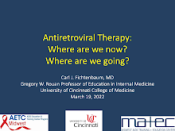 Antiretroviral Therapy: Where are we now? Where are we going? preview
