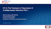 HIV Treatment of Depression II - Antidepressant Selection Part 1 preview