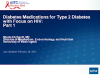 Diabetes Medications for Type 2 Diabetes with Focus on HIV: Part 1 preview