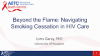 Beyond the Flame: Navigating Smoking Cessation in HIV Care preview