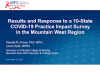 Results and Response to a 10-State COVID-19 Practice Impact Survey in the Mountain West Region preview